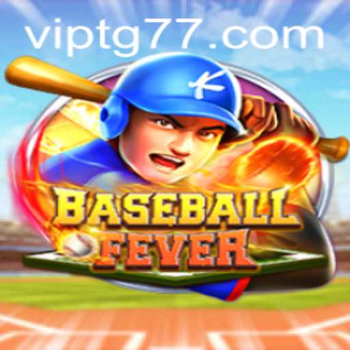 Discovering BaseballFever: A Deep Dive into TG77's Latest Gaming Sensation
