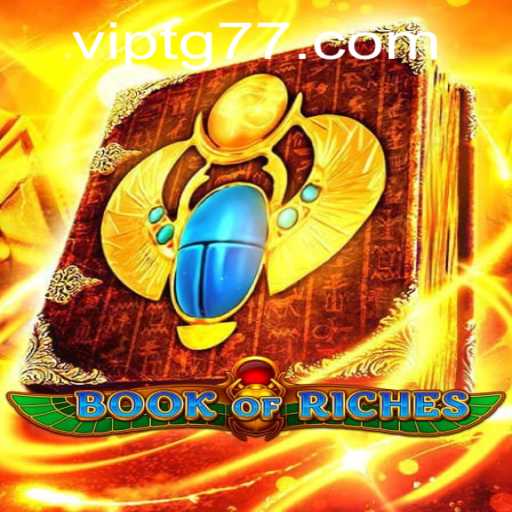 Unveiling the Adventure in Book of Riches: A Comprehensive Guide