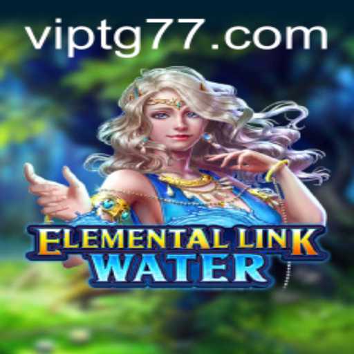 Discovering ElementalLinkWater: An Immersive Adventure with TG77