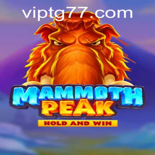 Introducing MammothPeak: The Thrilling Adventure with TG77 Twist